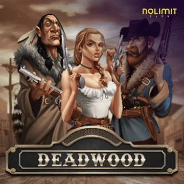 Deadwood xNudge - JFGAMING