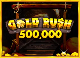 Gold Rush 500,000 - JFGAMING