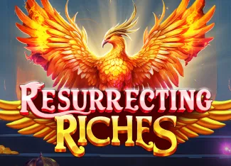 Resurrecting Riches - JFGAMING